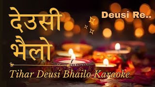 Download lagu 🎶 Deusi Bhailo | Deusi Re Karaoke | 2 Hours Non Stop | Tihar Special mp3