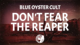 Blue Oyster Cult - (Don&#39;t Fear) The Reaper (Lyrics)