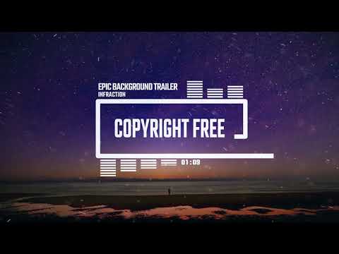 Epic Music: Background Trailer by Infraction [No Copyright Music] / Cold Harbour