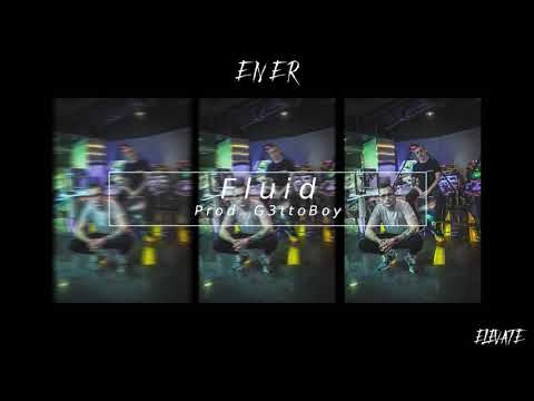 Ener - Fluid prod. G3ttoboy