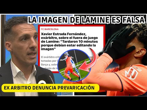 💥 EX ÁRBITRO DENUNCIA PREVARICACIÓN CONTRA EL BARÇA Y CONFIRMA EL ROBO: LA IMAGEN DE LAMINE ES FALSA