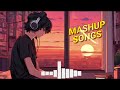 Tere Dar Pe Aake Tham Gaye Songs [ Mashup - Mix ] Arijit Singh | Lo-fi Mix Songs