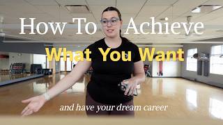 Here's How To Build Your Dream Career || Advice From a Personal Trainer