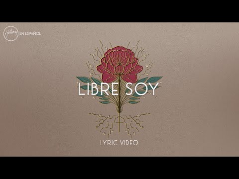 Libre Soy - Hillsong en Espanol
