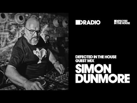 Defected In The House Radio Show 30.09.16 Guest Mix Simon Dunmore