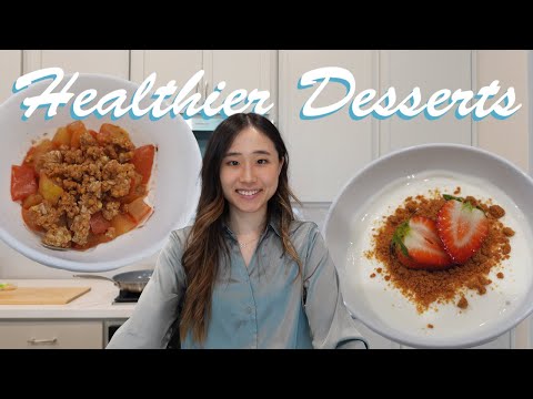 4 Healthier Dessert Ideas | Make in Under 10 Minutes