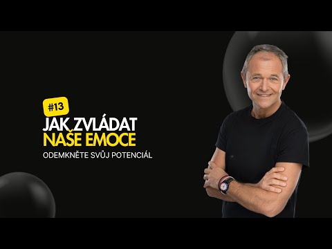 Jak zvládat naše emoce