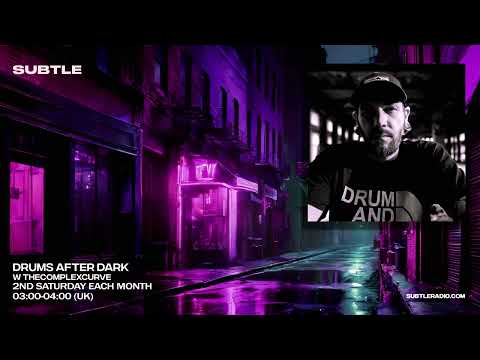 Deep Jungle & Drum & Bass Mix | Drums After Dark 003 w/ TheComplexCurve on Subtle Radio London