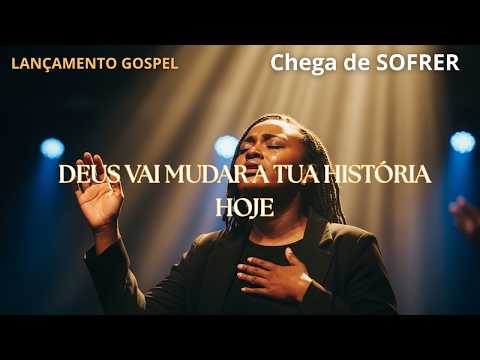 DEUS VAI MUDAR A TUA HISTÓRIA HOJE 🙏 | Você  Não Merece Sofrer | Lançamento Gospel. LOUVOR LEGENDADO