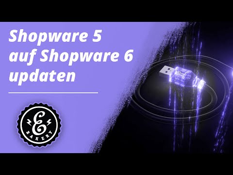 Shopware 5 auf Shopware 6 updaten - So migrierst du deinen Shopware Shop | Shopware Tutorial