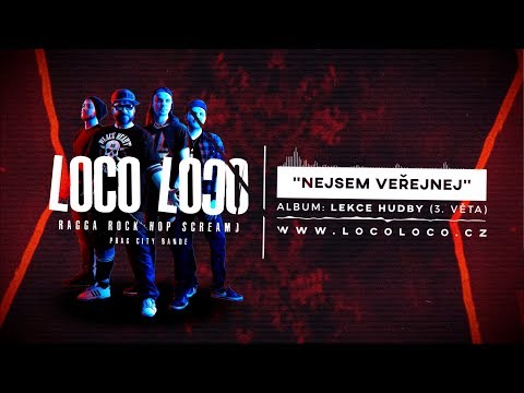 Loco Loco - Nejsem veřejnej [Lyrics video]