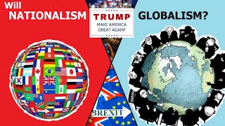Will Nationalism Trump Globalism?