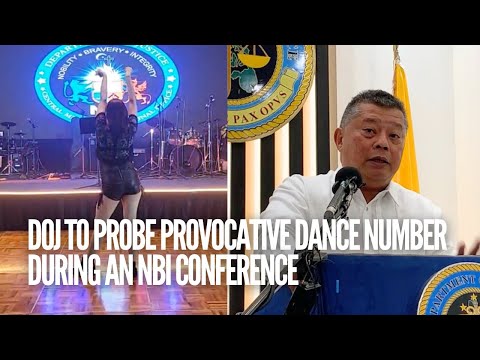 DOJ to probe provocative dance number during an NBI conference