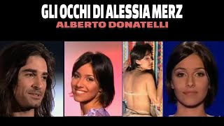 GLI OCCHI DI ALESSIA MERZ (Alberto Donatelli) - Or
