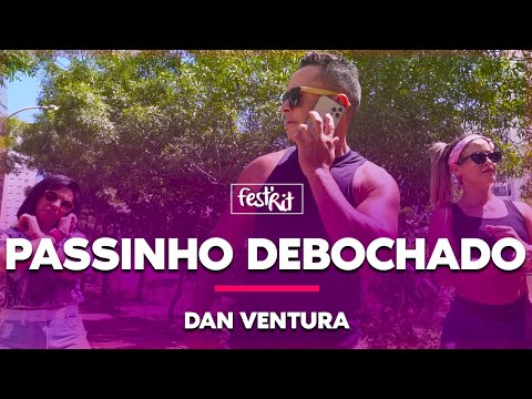 Passinho Debochado - Dan Ventura | COREOGRAFIA - FestRit