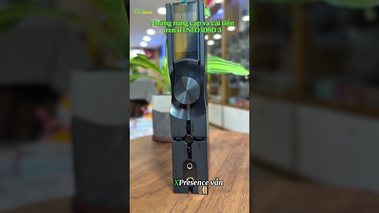 Những nâng cấp và cải tiến trên iFi NEO iDSD 3