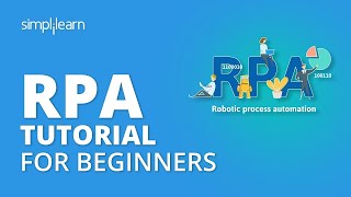 RPA Tutorial For Beginners  Robotic Process Automa