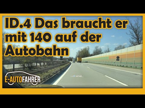 ID.4 mit 140 kmh auf der Autobahn - soviel verbraucht er wirklich