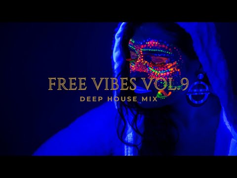 Ben Bosworth - "FREE VIBES VOL 9 " [Deep House Mix]