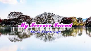Charlie Landsborough   My Forever Friend