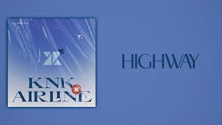 KNK (크나큰) - HIGHWAY (Slow Version)