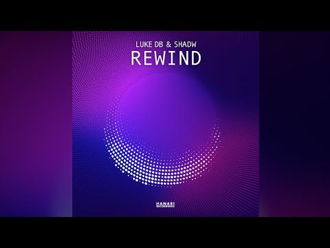 Luke DB & Shadw - Rewind [Groove House]