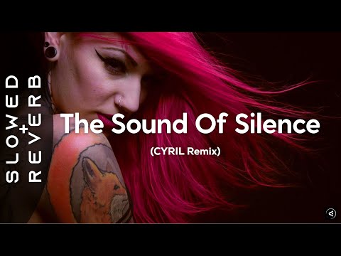 Disturbed - The Sound Of Silence (CYRIL Remix) (s l o w e d + r e v e r b)