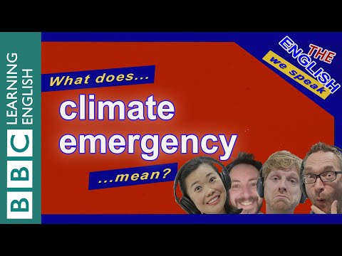 氣候緊急情況 - 我們說的英語 (Climate emergency - The English We Speak)