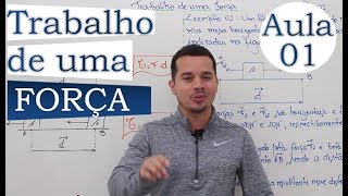 Trabalho de uma força - Aula 01