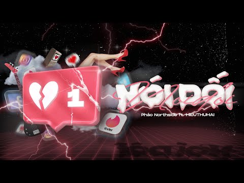 Pháo Northside - NÓI DỐI ft. @HIEUTHUHAIOFFICIAL ,Tùng Sax,Megazetz (Official Audio)