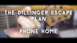 The Dillinger Escape Plan - Phone Home (full instrumental cover)