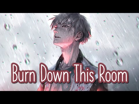 Nightcore - Burn Down This Room || Lyrics