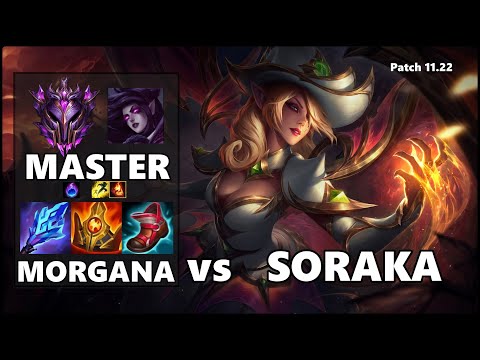 MASTER Support Gameplay - MORGANA vs SORAKA Patch 11.22