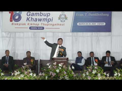 NA KHEMPEUH PIANGSAK A THUNEI PASIAN || EVAN T DAMKHOTHANG (SERMON)