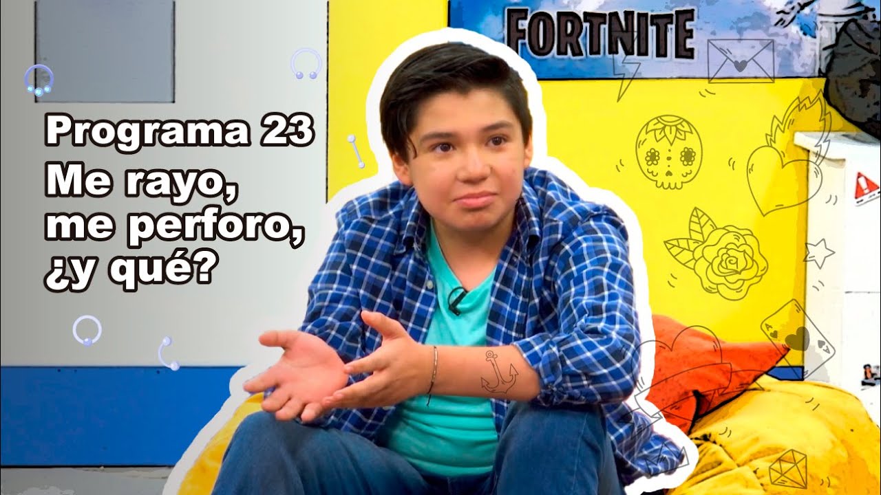 Me rayo, me perforo, ¿y qué? • Programa 23