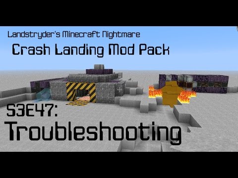 Troubleshooting - Crash Landing - Landstryder's Minecraft Nightmare s3e47