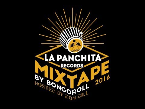 LA PANCHITA RECORDS MIXTAPE 2016
