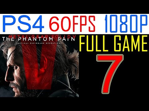 Metal Gear solid 5 The Phantom Pain Walkthrough Part 7 PS4 Gameplay Let's play - No Commentary