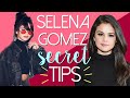 How To Be Like SELENA GOMEZ Secret Tips