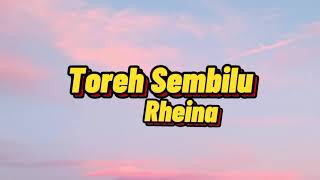 Download lagu Rheina - Toreh Sembilu [Lyric Video] mp3
