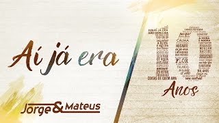 Download Aí Já Era Jorge & Mateus