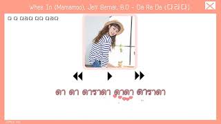[THAISUB] Whee In Mamamoo, Jeff Bernat, B.O – Da Ra Da (다라다)