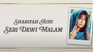 Download lagu Datuk Sharifah Aini - Seri Dewi Malam mp3