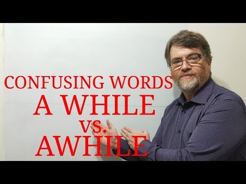 English Tutor Nick P Lesson (288) The Difference Between a While and Awhile