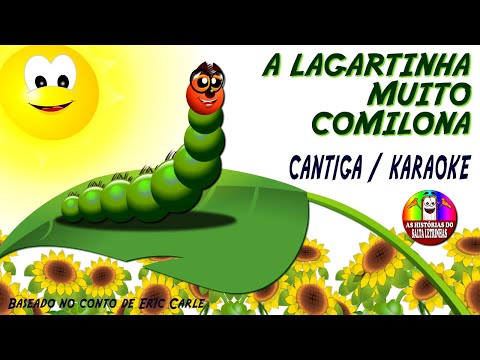 A LAGARTINHA MUITO COMILONA - CANTIGA