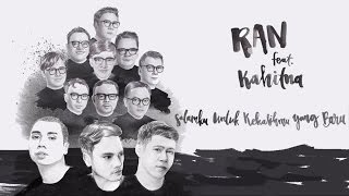RAN - Salamku Untuk Kekasihmu Yang Baru feat. Kahitna (lyrics)