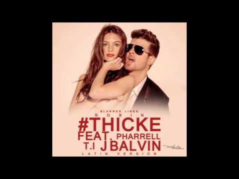 Robin Thicke Feat. T.I, Pharrell & J Balvin - Blurred Lines (Versión Remix Latino)