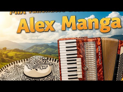Mix Vallenatos del Recuerdo - Alex Manga - DJ Edgar
