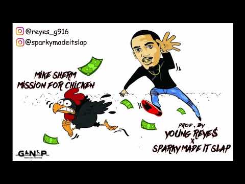mike sherm x lil pete type beat - Mission for chicken (prod.by YOUNG REYE$ X SPARKYMADEITSLAP)