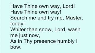 Have Thine Own Way, Lord from In Search of the Lord's Way   YouTube